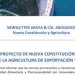 Newsletter Araya & Cía. Abogados: Nueva Constitución Y Agricultura
